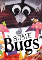 Some Bugs