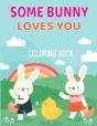 Some Bunny Loves You Coloring Book - Preview