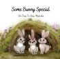 Some Bunny Special - Preview