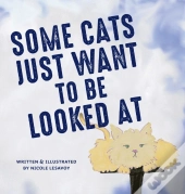 Some Cats Just Want To Be Looked At