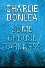 Some Choose Darkness - Preview
