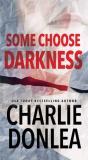 Some Choose Darkness - Preview