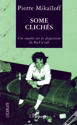 Capa do artigo Some Cliches ; Une Enquete Sur La Disparition Du Rock'N Roll