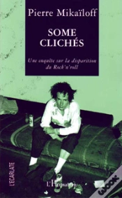Capa do artigo Some Cliches ; Une Enquete Sur La Disparition Du Rock