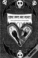 Some Days Are Ashes