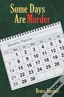 Some Days Are Murder