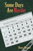 Some Days Are Murder