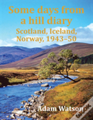 Some Days From A Hill Diary