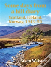 Some Days From A Hill Diary