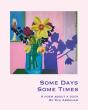 Some Days, Some Times - Preview