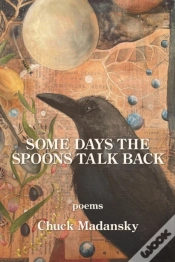 Capa do artigo Some Days The Spoons Talk Back