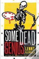 Some Dead Genius