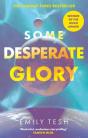 Some Desperate Glory - Preview