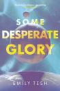 Some Desperate Glory - Preview