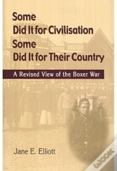 Some Did It For Civilisation; Some Did It For Their Country