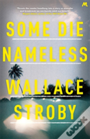 Some Die Nameless