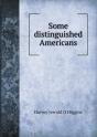 Some Distinguished Americans - Preview
