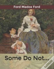 Some Do Not...