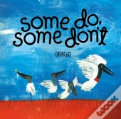 Some Do, Some Don'T
