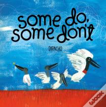 Some Do, Some Don'T