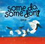 Some Do, Some Don'T - Preview