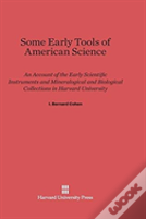 Some Early Tools Of American Science