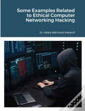 Some Examples Related To Ethical Computer Networking Hacking