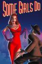 Some Girls Do - Preview