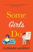 Some Girls Do