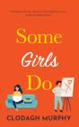 Some Girls Do - Preview
