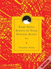Some Girls Survive On Their Sorcery Alone