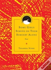 Capa do artigo Some Girls Survive On Their Sorcery Alone