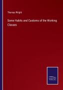 Some Habits And Customs Of The Working Classes