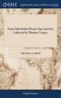 Some Information Respecting America, Collected By Thomas Cooper, - Preview