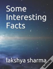 Some Interesting Facts