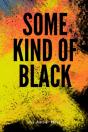 Some Kind Of Black - Preview