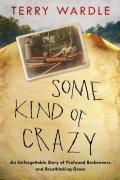 Some Kind Of Crazy