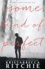 Some Kind Of Perfect - Preview