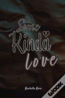 Some Kinda Love