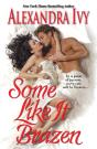 Some Like It Brazen - Preview