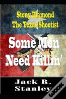 Some Men Need Killin'