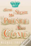 Some Night My Prince Will Come