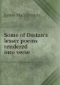 Some Of Ossian'S Lesser Poems Rendered Into Verse - Preview