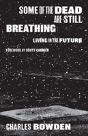 Some Of The Dead Are Still Breathing - Preview