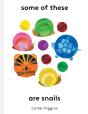 Some Of These Are Snails - Preview