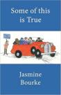 Some Of This Is True - Preview