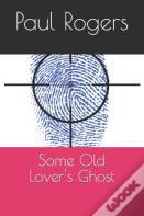 Some Old Lover'S Ghost