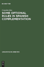 Some Optional Rules In Spanish Complementation - Preview