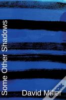 Some Other Shadows