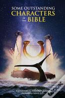 Some Outstanding Characters Of The Bible